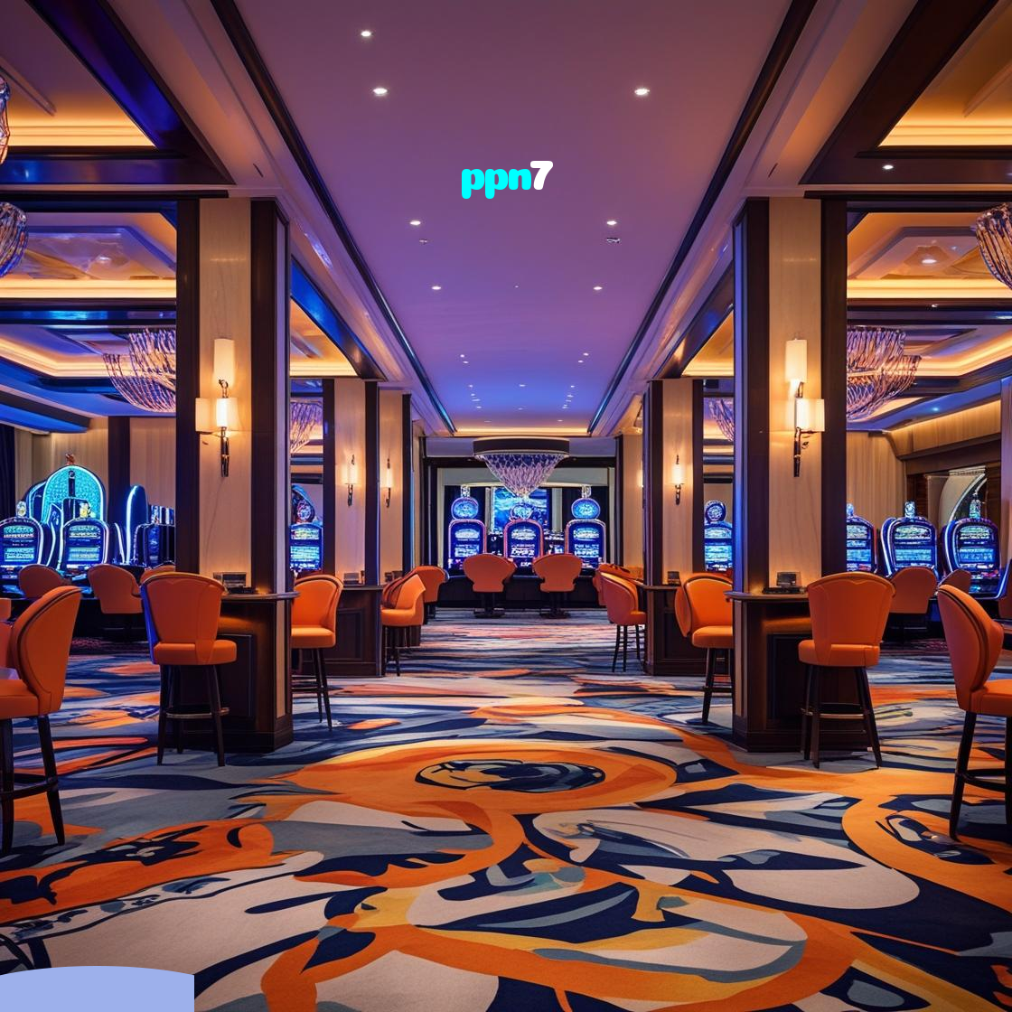 ppn7:Jogue nas melhores slots e leve o jackpot para casa!