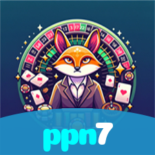 ppn7:Entre no nosso cassino online e jogue nas roletas agora!