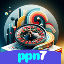 ppn7:Aposte em nosso cassino e viva uma experiência única de diversão!