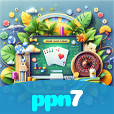 ppn7：O melhor cassino online para apostas esportivas e jogos como blackjack!