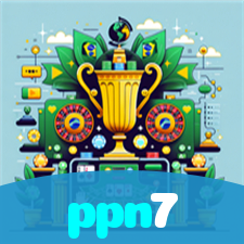 ppn7：A melhor experiência de apostas e jogos de cassino, incluindo futebol online!